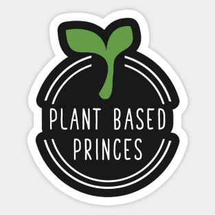 Plant based princess Sticker